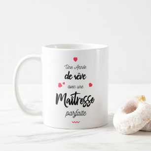 A année of rêve with mistress coffee mug