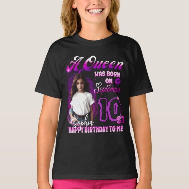 A Aueen was born on September Birthday Girl T-Shirt (Front)