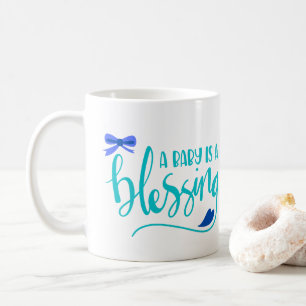 A Baby is a Blessing, Boy Baby Coffee Mug