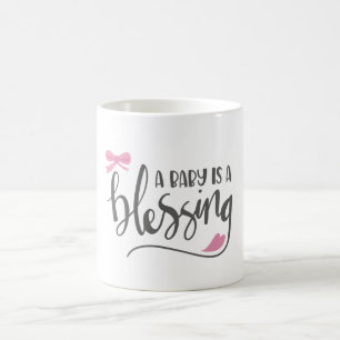 A Baby is A Blessing, Girl Baby Coffee Mug