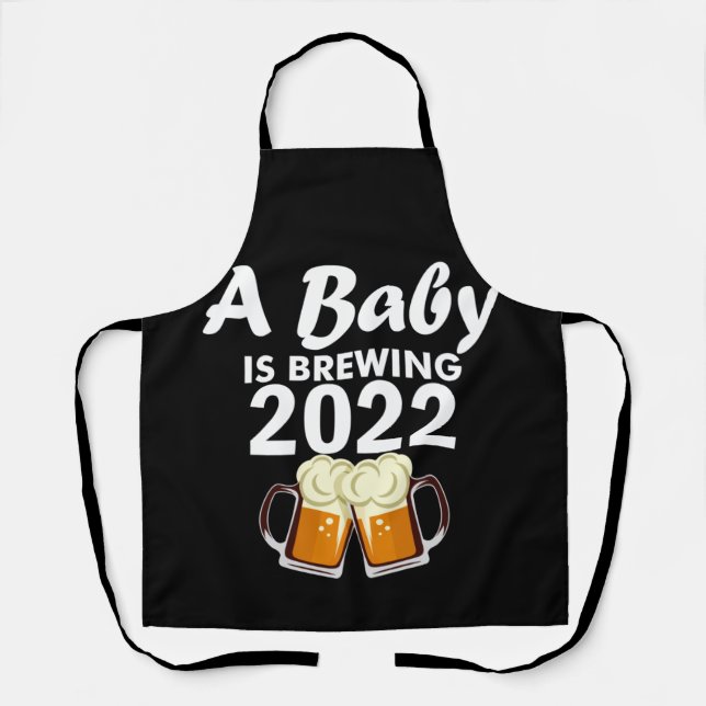A Baby Is Brewing 2022 For New Dad Apron (Front)