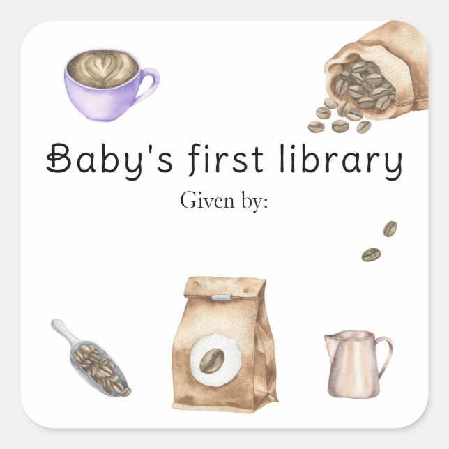 A baby is brewing coffee - baby's first library square sticker (Front)