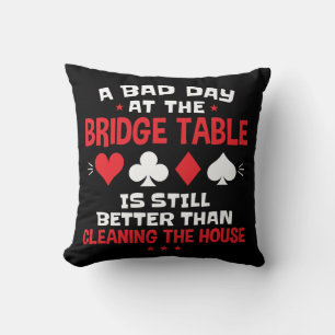 A Bad Day at the Bridge Table Funny Card Game Cushion