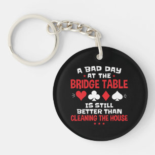 A Bad Day at the Bridge Table Funny Card Game  Key Ring