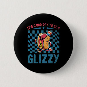 A Bad Day To Be A Glizzy 4th Of July  6 Cm Round Badge