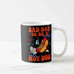 A bad day to be a hot dog funny hot dog 4th of coffee mug