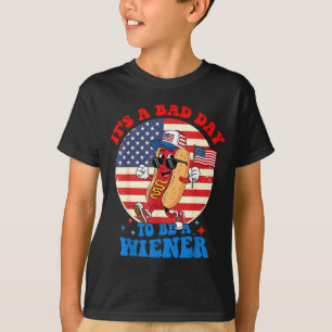 A bad day to be a wiener funny hot dog 4th of july T-Shirt