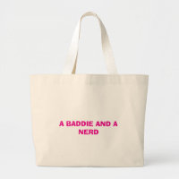 A Baddie And A Nerd Tote 