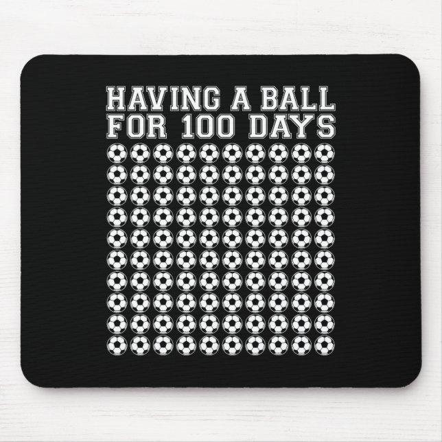A Ball For 100 Days Soccer Sport 100 Days Of Schoo Mouse Mat (Front)