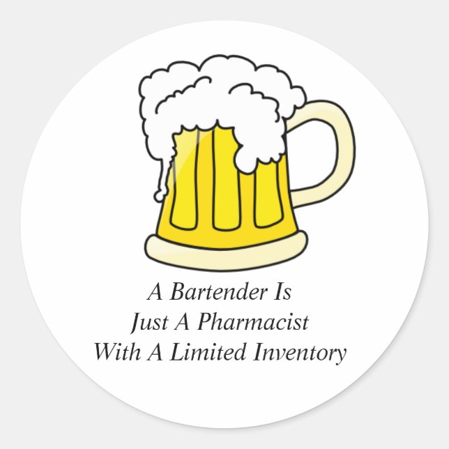A Bartender Is Just A Pharmacist Classic Round Sticker (Front)