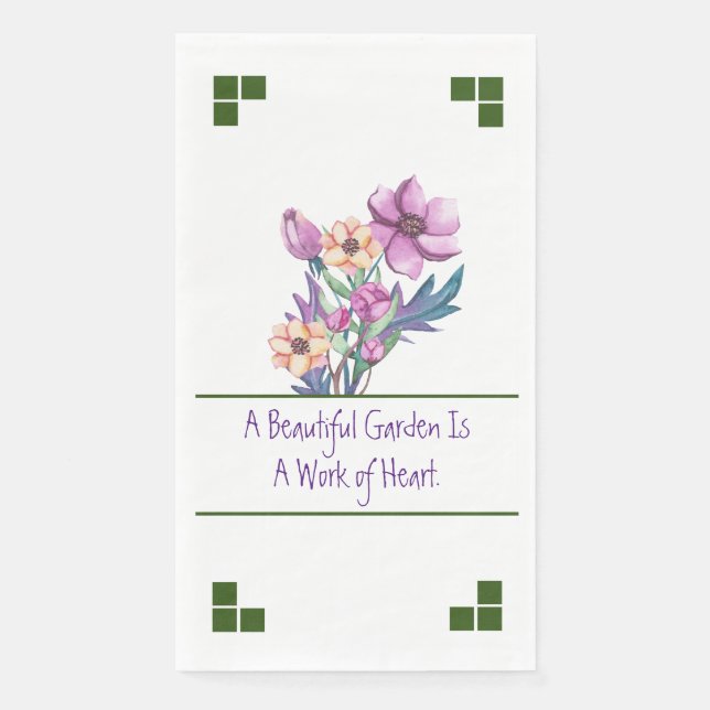 A Beautiful Garden Is A Work Of Heart Napkin (Front)