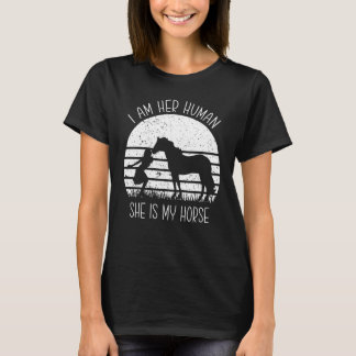 A Beautiful Her Human She Is My Horse Rider Saying T-Shirt