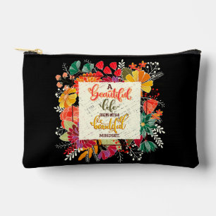 A Beautiful Life Begins With A Beautiful Mindset Accessory Pouch
