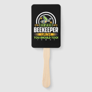 A Beekeeper Runs You Should Too Hand Fan
