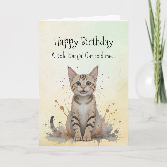A Bengal Cat Personality Birthday Fun Animal Card (Front)