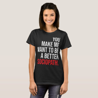 A better sociopath-dark shirt