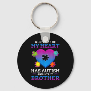 A Big Ece Of My Heart Has Autism My Brother Gift  Key Ring