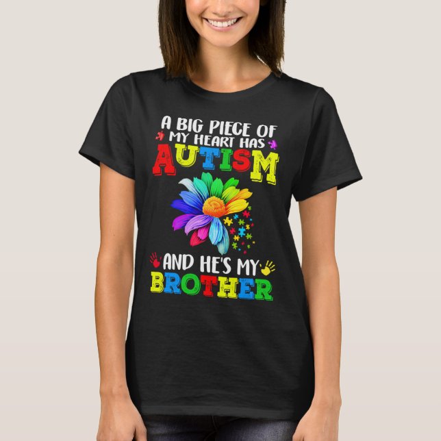 A Big Has Autism And He S My Brother T-Shirt (Front)