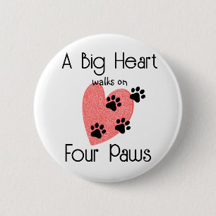 A Big Heart walks on Four Paws - Cute Pet Lover 6 Cm Round Badge