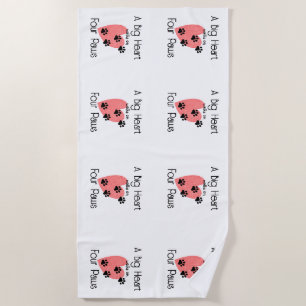 A Big Heart walks on Four Paws - Cute Pet Lover Beach Towel