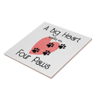 A Big Heart walks on Four Paws - Cute Pet Lover Tile