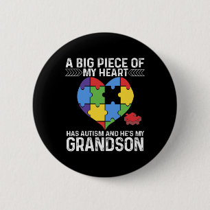 A Big Piece My Heart Has Autism And He's My Grands 6 Cm Round Badge