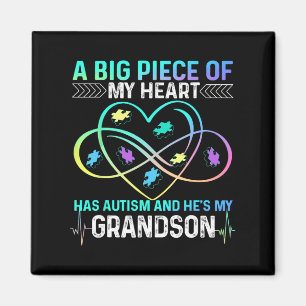 A Big Piece My Heart Has Autism And He's My Grands Magnet