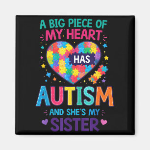 A Big Piece of Heart Has Autism and Sister Magnet