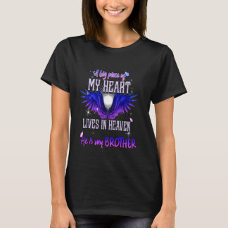 A Big Piece Of Heart Lives In Heaven He Is My Brot T-Shirt
