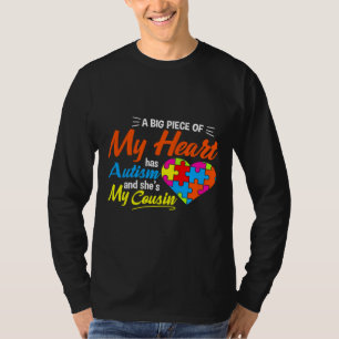 A Big Piece Of My Heart Has Autism T-Shirt