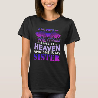 A Big Piece Of My Heart Lives In Heaven And She Is T-Shirt