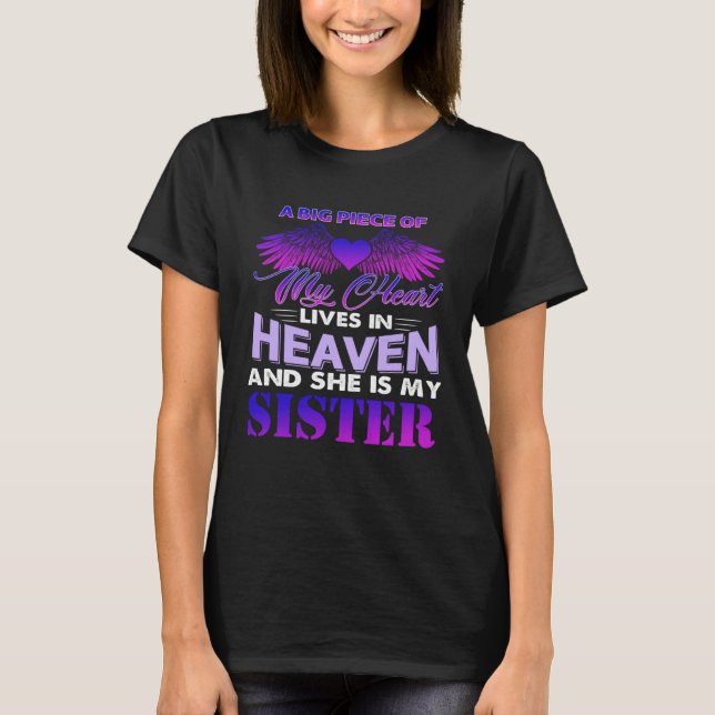 A Big Piece Of My Heart Lives In Heaven And She Is T-Shirt (Front)