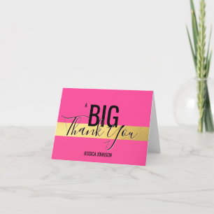 A BIG THANK YOU - Faux Gold Foil Hot Pink NAME