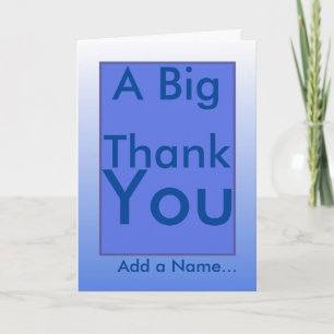 A Big Thank You (name) special message inside card