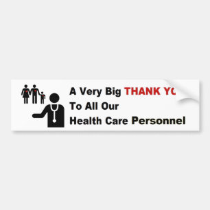 A Big Thank You to all our Health Care Personnel Bumper Sticker