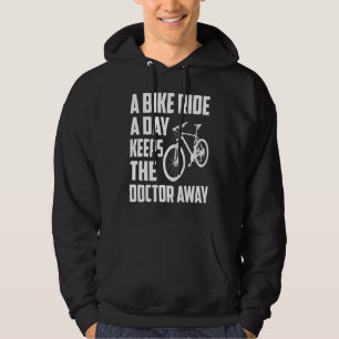 A Bike Ride A Day Keeps The Doctor Away Cycling Hoodie