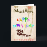 A birthday card for sister<br><div class="desc">Sister birthday card made by a child in a primitive style</div>