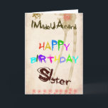 A birthday card for sister<br><div class="desc">Sister birthday card made by a child in a primitive style</div>