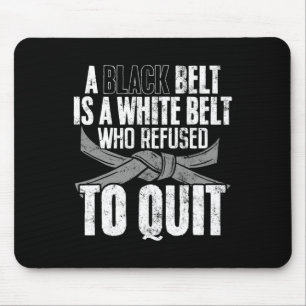 A Black Belt Is A White Belt Funny Karate Kickboxi Mouse Mat