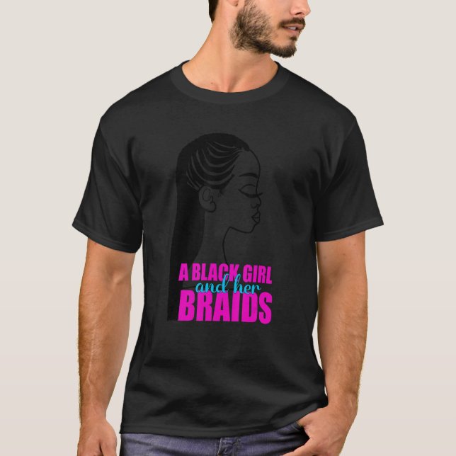 A Black Girl and Her Braids Braided Hairstyle Teen T-Shirt (Front)