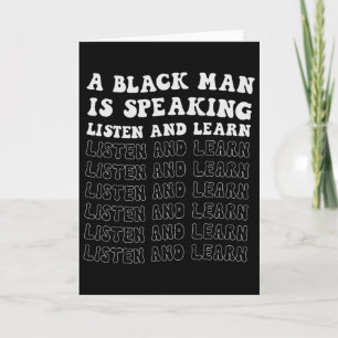 A Black Man Is Speaking Listen And Learn Black His Card