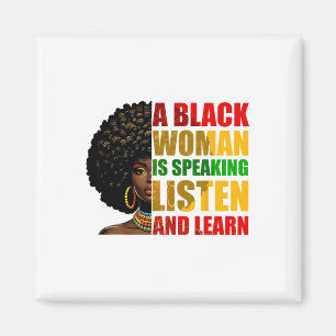 A Black Woman Is Speaking Listen And Learn Afrocen Magnet
