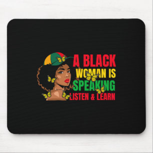 A Black Woman Is Speaking Listen And Learn For Afr Mouse Mat