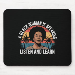 A Black Woman Is Speaking Listen And Learn Junetee Mouse Mat