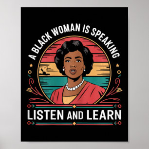 A Black Woman Is Speaking Listen And Learn Junetee Poster