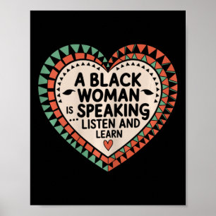 A Black Woman Is Speaking Listen And Learn Junetee Poster