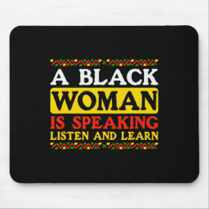 A Black Woman Is Speaking Listen And Learn Lack Bl Mouse Mat