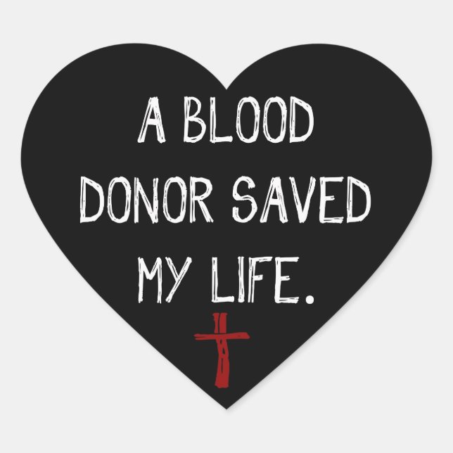 A Blood Donor Saved My Life Christian Heart Sticker (Front)