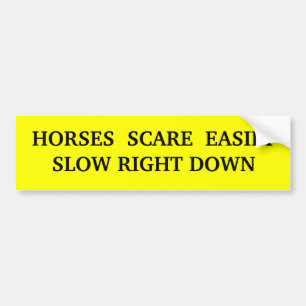 A bold and noticeable sign for road users bumper sticker