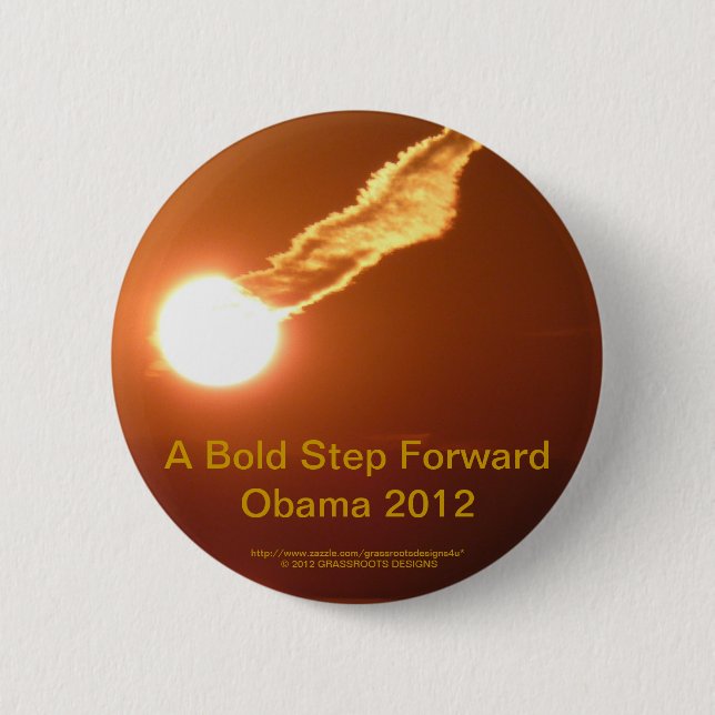 A Bold Step Forward Obama 2012 6 Cm Round Badge (Front)